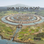 Wear You Come From? (Single)