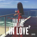 Feel Like Falling In Love (Single)