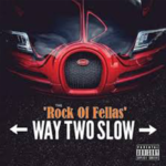 Way Two Slow (Single)