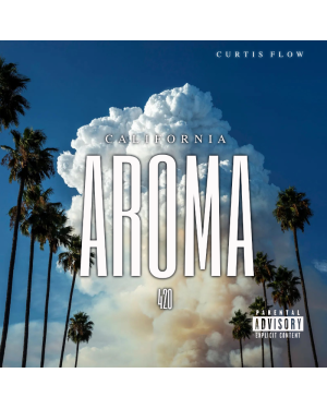 Curtis Flow - California Aroma 420 (single)