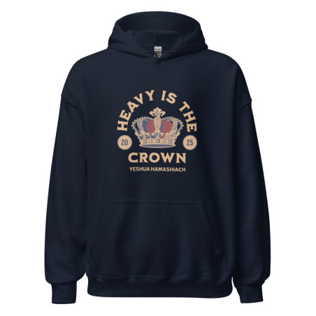 Heavy Is The Crown Hoodie