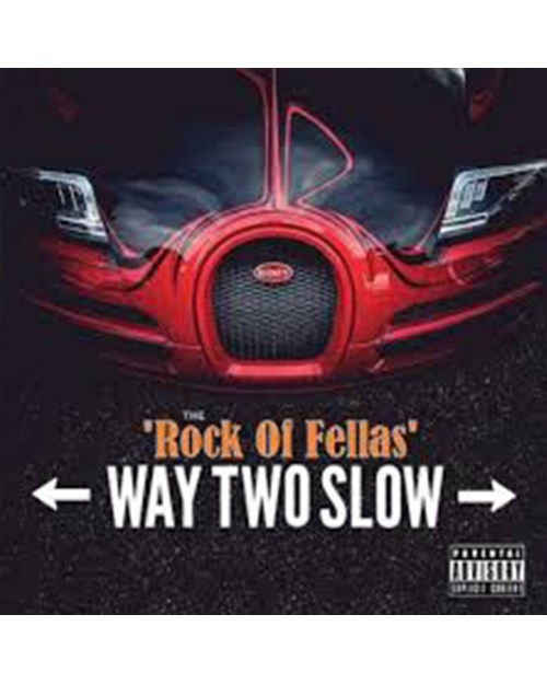 Rock Of Fellas  - Way Two...